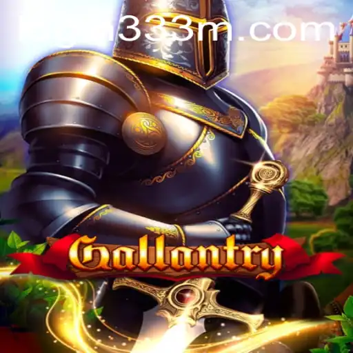 Gallantry: Exploring the Thrill of Adventure with 333m PH Login