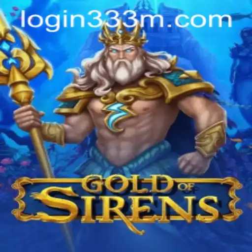 Unveiling GoldofSirens: The Alluring Adventure of 333m PH Login