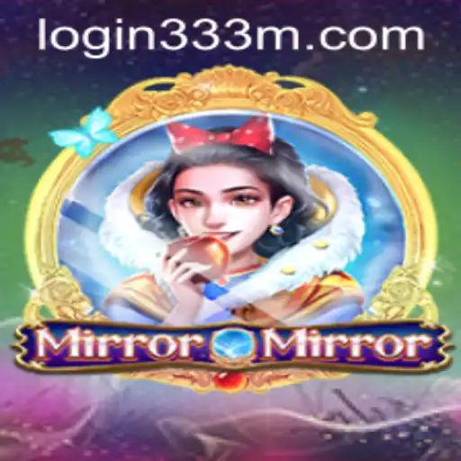 Introducing MirrorMirror: The Ultimate Gaming Experience with 333m PH Login