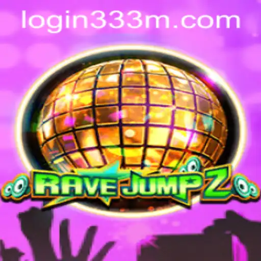 RaveJump2: The Thrilling Gaming Experience with 333m PH Login